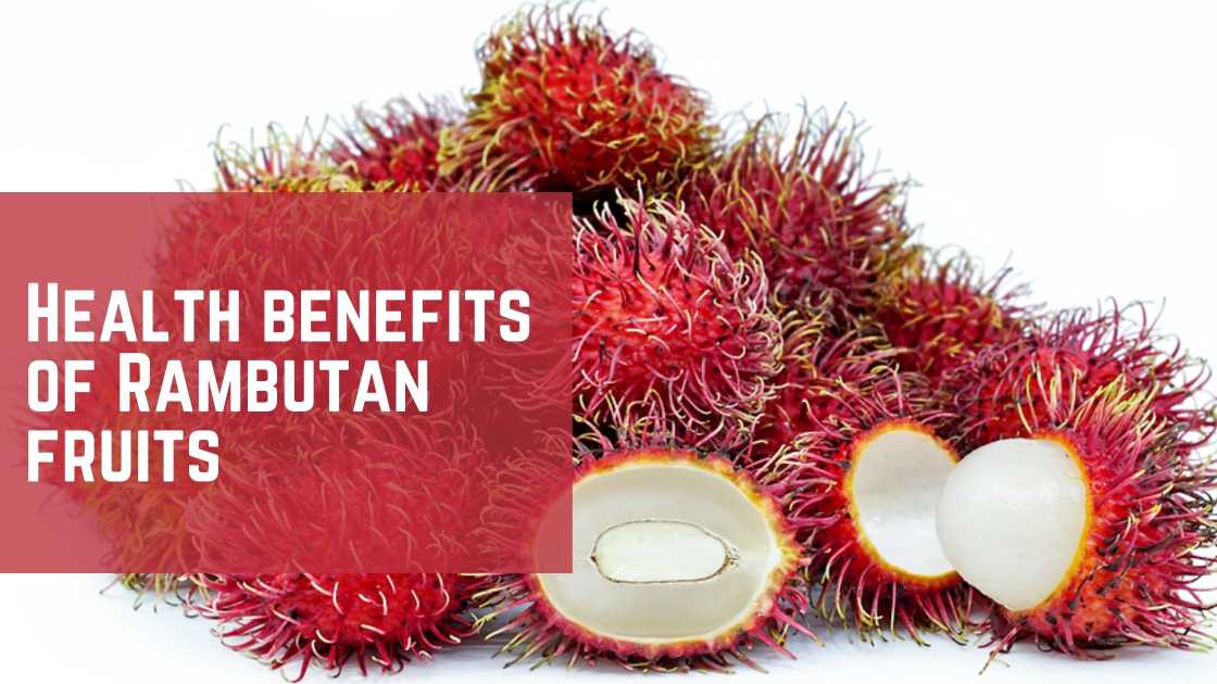 Health benefits of Rambutan fruits