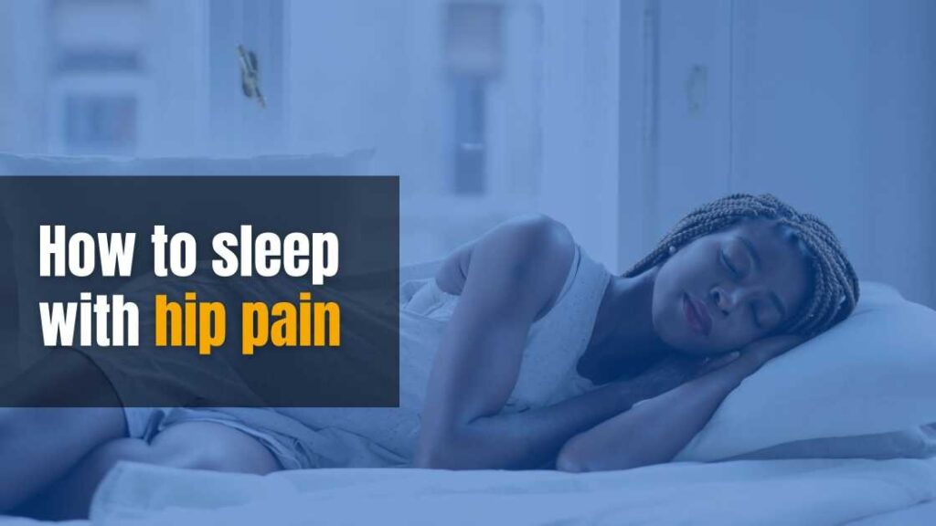 how-to-sleep-with-hip-pain-wapomu-health-wellness