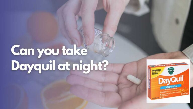 Can you take Dayquil at night