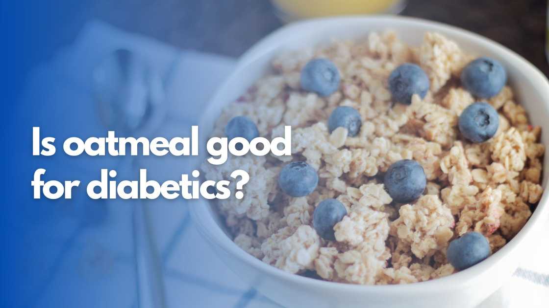 Is oatmeal good for diabetics